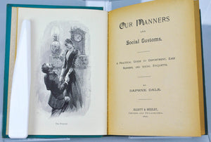 Our Manners and Social Customs by Daphne Dale 1891