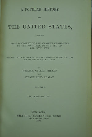 A Popular History of the United States by William Bryant 1881