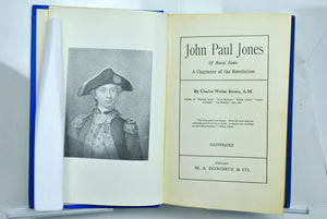 John Paul Jones of Naval Fame A Character of Revolution by Charles Brown 1902