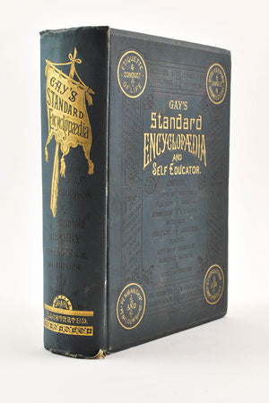 Gay's Standard Encyclopedia and Self Educator 1882