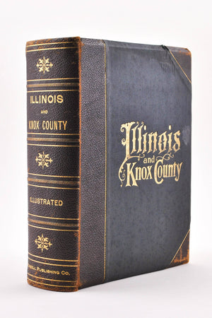 Historical Encyclopedia of Illinois and Knox County ed by N Bateman 1899