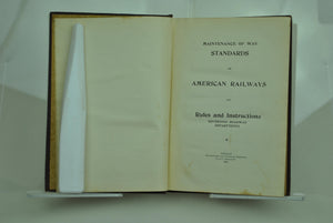 Maintenance of Way Standards on American railways and Rules Instructions 1896