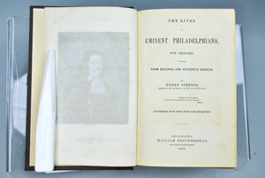 The Lives of Eminent Philadelphians, Now Deceased by Henry Simpson 1859