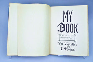 My Book. With Vignettes by C.M. Seyppel 1905 #164