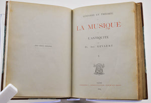 Fr. Aug. Gevaert. Histoire et Theorie de la Musique. 2 Vols. 1875-1881