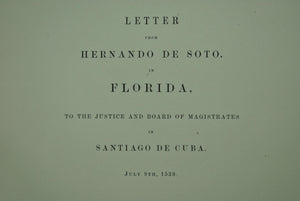 Letter of Hernando De Soto North American Explorer limited printing by GW Riggs.