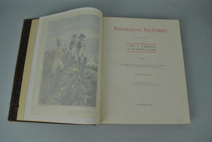 Napoleon's Victories. From the Personal Memoirs of Capt. C. Parquin 1893
